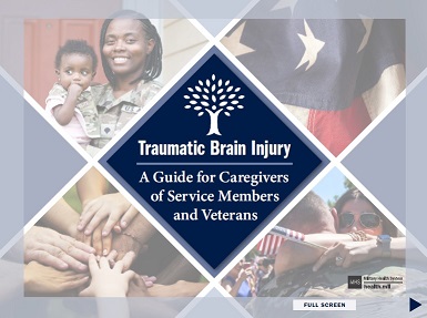 Traumatic Brain Injury: A Guide for Caregivers of Service Members and Veterans (2021)